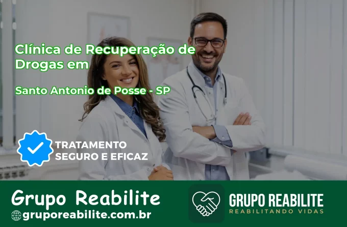 🚨 Clínica de Recuperação de Drogas em Santo Antônio de Posse - SP
