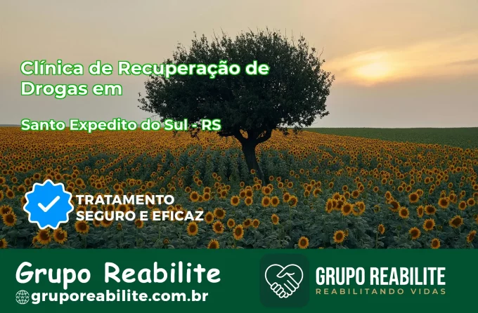 🚨 Clínica de Recuperação de Drogas em Santo Expedito do Sul - RS