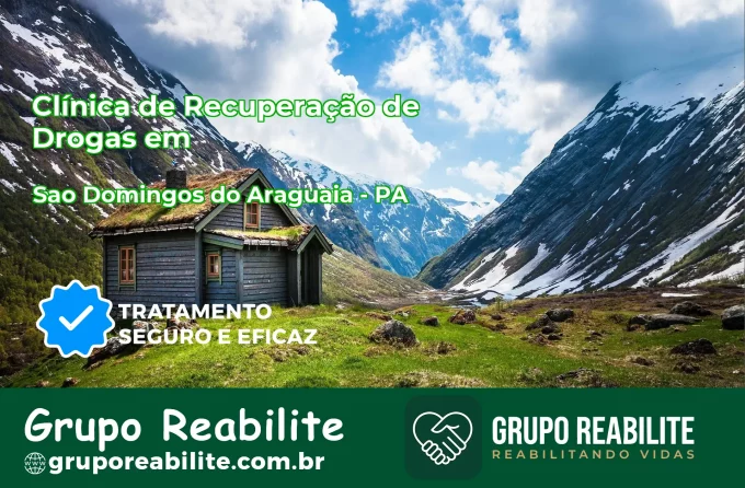 🚨 Clínica de Recuperação de Drogas em São Domingos do Araguaia - PA