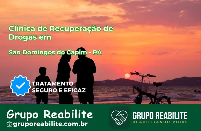 🚨 Clínica de Recuperação de Drogas em São Domingos do Capim - PA