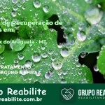 🚨 Clínica de Recuperação de Drogas em São Félix do Araguaia - MT