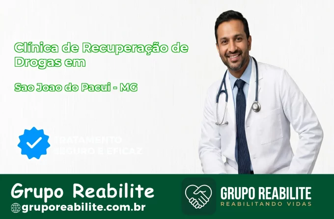 🚨 Clínica de Recuperação de Drogas em São João do Pacuí - MG