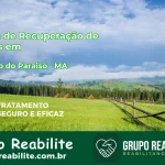 🚨 Clínica de Recuperação de Drogas em São João do Paraíso - MA