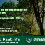 🚨 Clínica de Recuperação de Drogas em São João Evangelista - MG