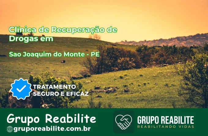 🚨 Clínica de Recuperação de Drogas em São Joaquim do Monte - PE