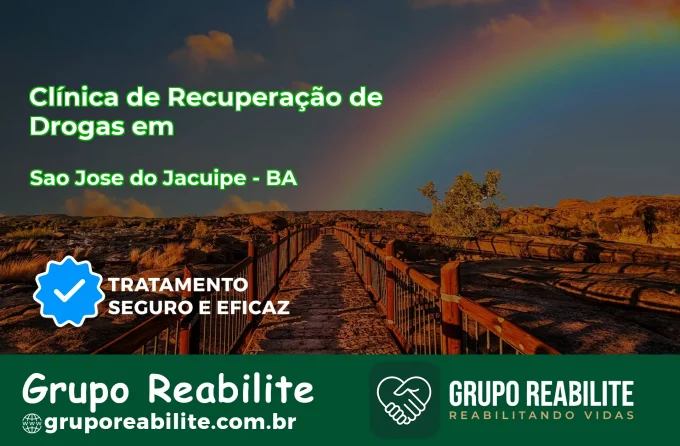 🚨 Clínica de Recuperação de Drogas em São José do Jacuípe - BA