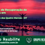 🚨 Clínica de Recuperação de Drogas em São José dos Quatro Marcos - MT