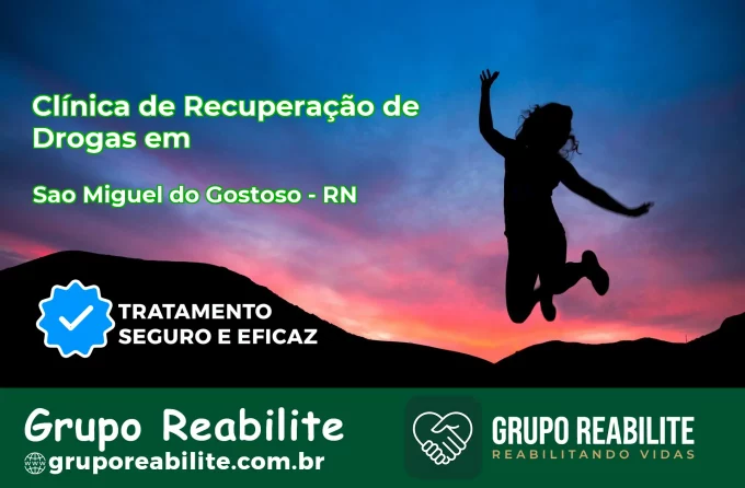 🚨 Clínica de Recuperação de Drogas em São Miguel do Gostoso - RN