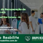 🚨 Clínica de Recuperação de Drogas em São Miguel dos Campos - AL