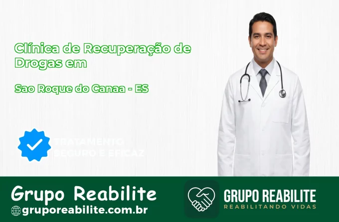 🚨 Clínica de Recuperação de Drogas em São Roque do Canaã - ES