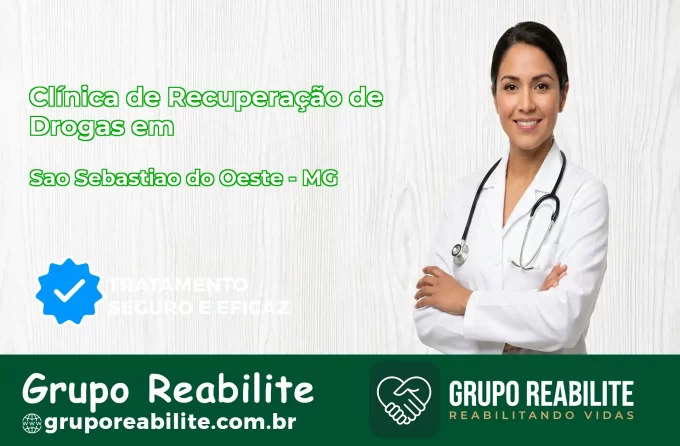 🚨 Clínica de Recuperação de Drogas em São Sebastião do Oeste - MG