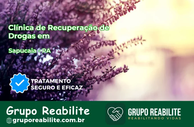🚨 Clínica de Recuperação de Drogas em Sapucaia - PA