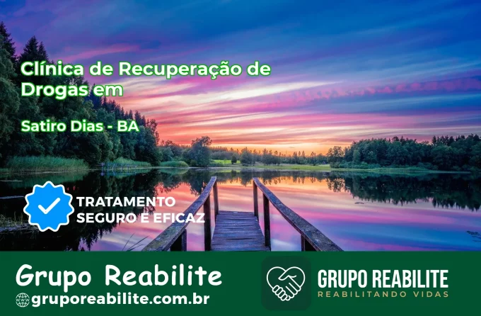🚨 Clínica de Recuperação de Drogas em Sátiro Dias - BA