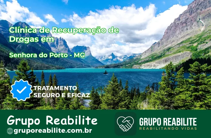 🚨 Clínica de Recuperação de Drogas em Senhora do Porto - MG
