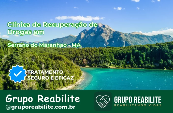 🚨 Clínica de Recuperação de Drogas em Serrano do Maranhão - MA