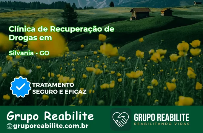 🚨 Clínica de Recuperação de Drogas em Silvânia - GO