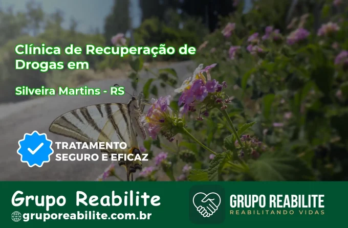 🚨 Clínica de Recuperação de Drogas em Silveira Martins - RS