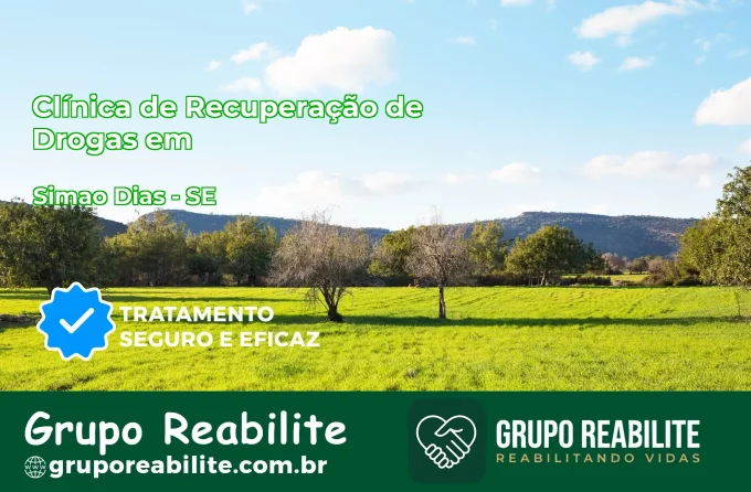 🚨 Clínica de Recuperação de Drogas em Simão Dias - SE