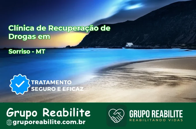 🚨 Clínica de Recuperação de Drogas em Sorriso - MT