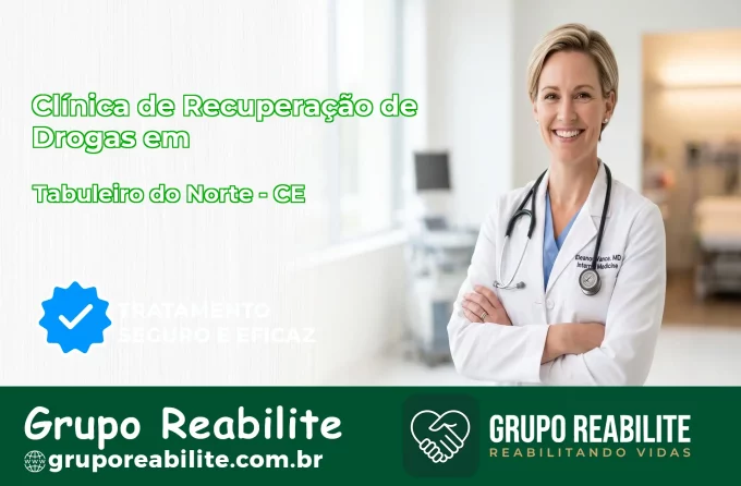 🚨 Clínica de Recuperação de Drogas em Tabuleiro do Norte - CE