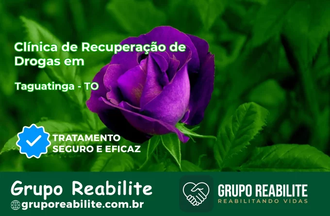 🚨 Clínica de Recuperação de Drogas em Taguatinga - TO
