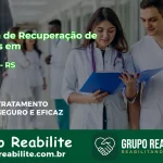 🚨 Clínica de Recuperação de Drogas em Taquari - RS