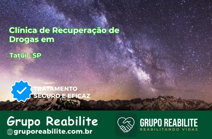 🚨 Clínica de Recuperação de Drogas em Tatuí - SP