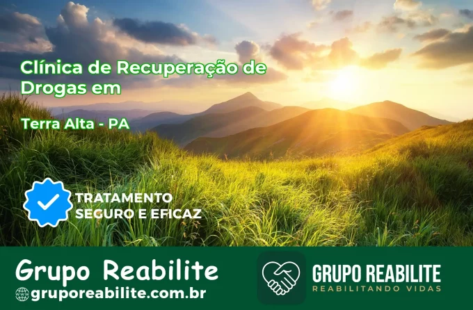 🚨 Clínica de Recuperação de Drogas em Terra Alta - PA