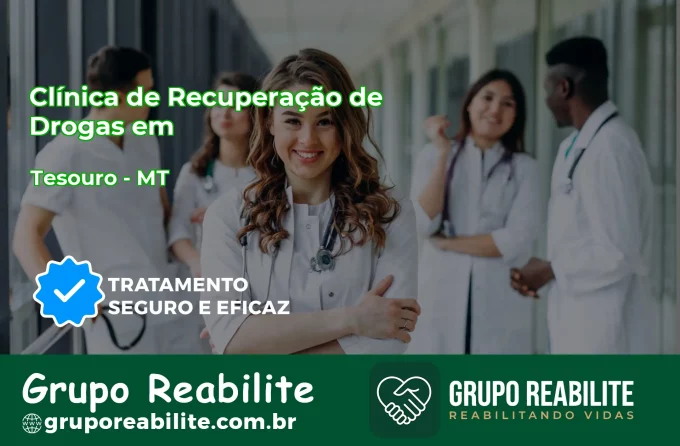 🚨 Clínica de Recuperação de Drogas em Tesouro - MT