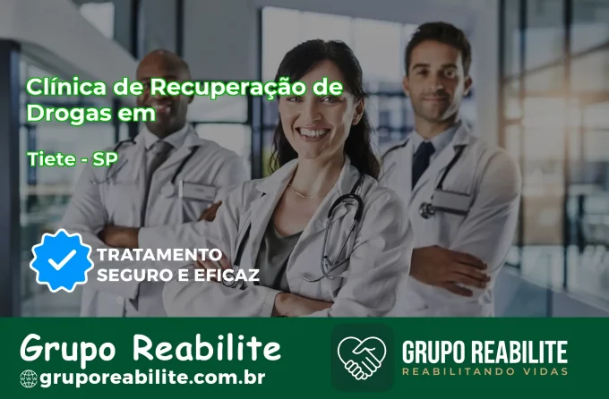 🚨 Clínica de Recuperação de Drogas em Tietê - SP