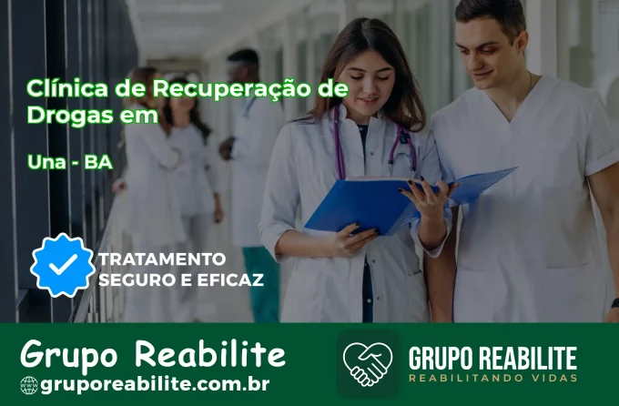 🚨 Clínica de Recuperação de Drogas em Una - BA