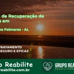 🚨 Clínica de Recuperação de Drogas em União dos Palmares - AL