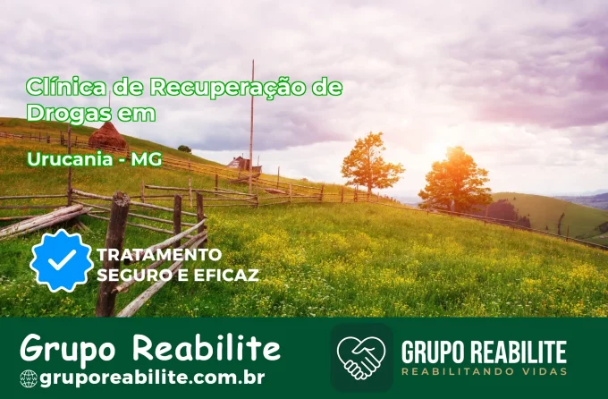🚨 Clínica de Recuperação de Drogas em Urucânia - MG