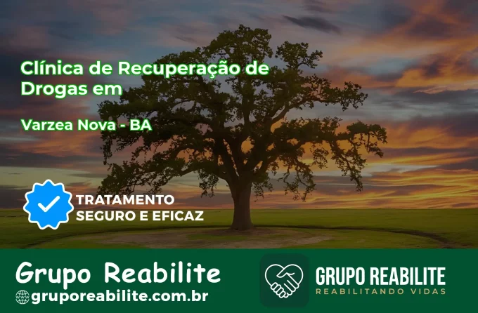 🚨 Clínica de Recuperação de Drogas em Várzea Nova - BA
