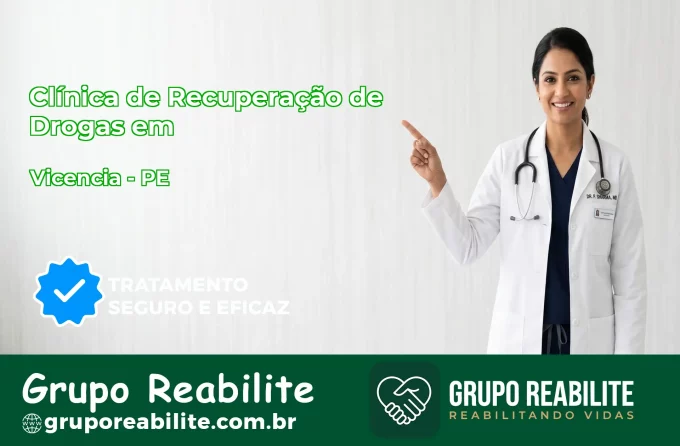 🚨 Clínica de Recuperação de Drogas em Vicência - PE