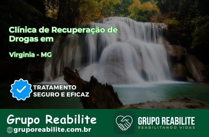 🚨 Clínica de Recuperação de Drogas em Virgínia - MG