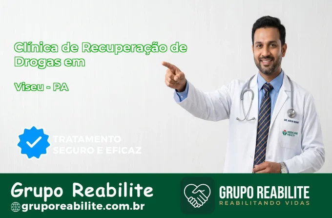 🚨 Clínica de Recuperação de Drogas em Viseu - PA