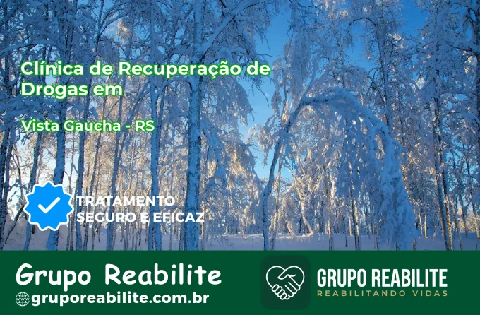 🚨 Clínica de Recuperação de Drogas em Vista Gaúcha - RS