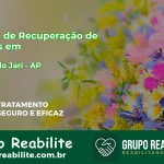 🚨 Clínica de Recuperação de Drogas em Vitória do Jari - AP