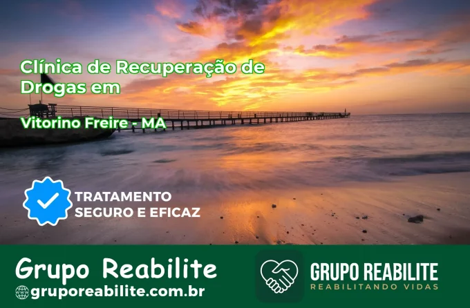 🚨 Clínica de Recuperação de Drogas em Vitorino Freire - MA
