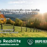Clínica de Recuperação Saúde Caixa em Abaetetuba – PA | Cobertura 100%