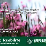 Clínica de Recuperação Saúde Caixa em Abaíra – BA | Cobertura 100%