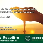 Clínica de Recuperação Saúde Caixa em Abelardo Luz – SC | Cobertura 100%