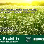 Clínica de Recuperação Saúde Caixa em Acajutiba – BA | Cobertura 100%