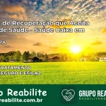 Clínica de Recuperação Saúde Caixa em Acará – PA | Cobertura 100%
