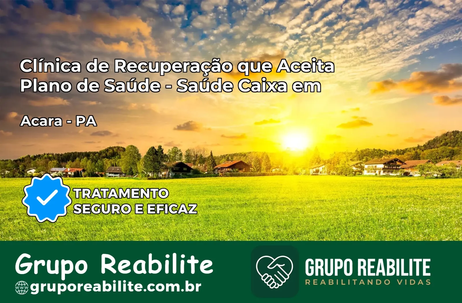 Clínica de Recuperação Saúde Caixa em Acará – PA | Cobertura 100%