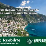 Clínica de Recuperação Saúde Caixa em Água Doce – SC | Cobertura 100%