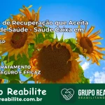 Clínica de Recuperação Saúde Caixa em Aguaí – SP | Cobertura 100%