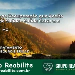 Clínica de Recuperação Saúde Caixa em Aguanil – MG | Cobertura 100%