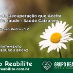 Clínica de Recuperação Saúde Caixa em Águas de São Pedro – SP | Cobertura 100%